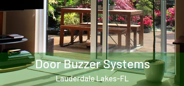  Door Buzzer Systems Lauderdale Lakes-FL