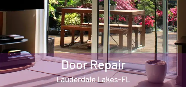  Door Repair Lauderdale Lakes-FL