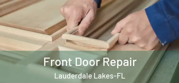  Front Door Repair Lauderdale Lakes-FL