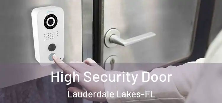  High Security Door Lauderdale Lakes-FL