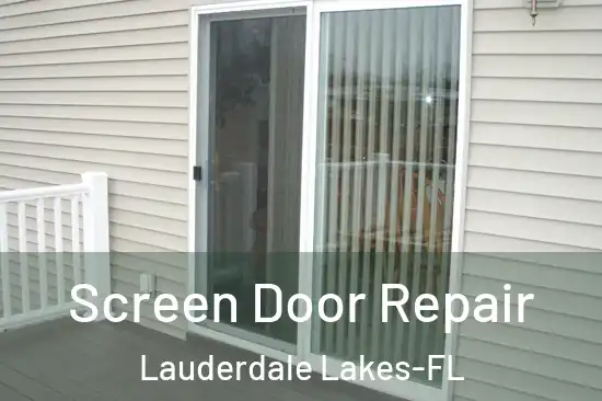  Screen Door Repair Lauderdale Lakes-FL